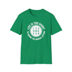 Life Is Too Short To Ignore The Manual T-Shirt