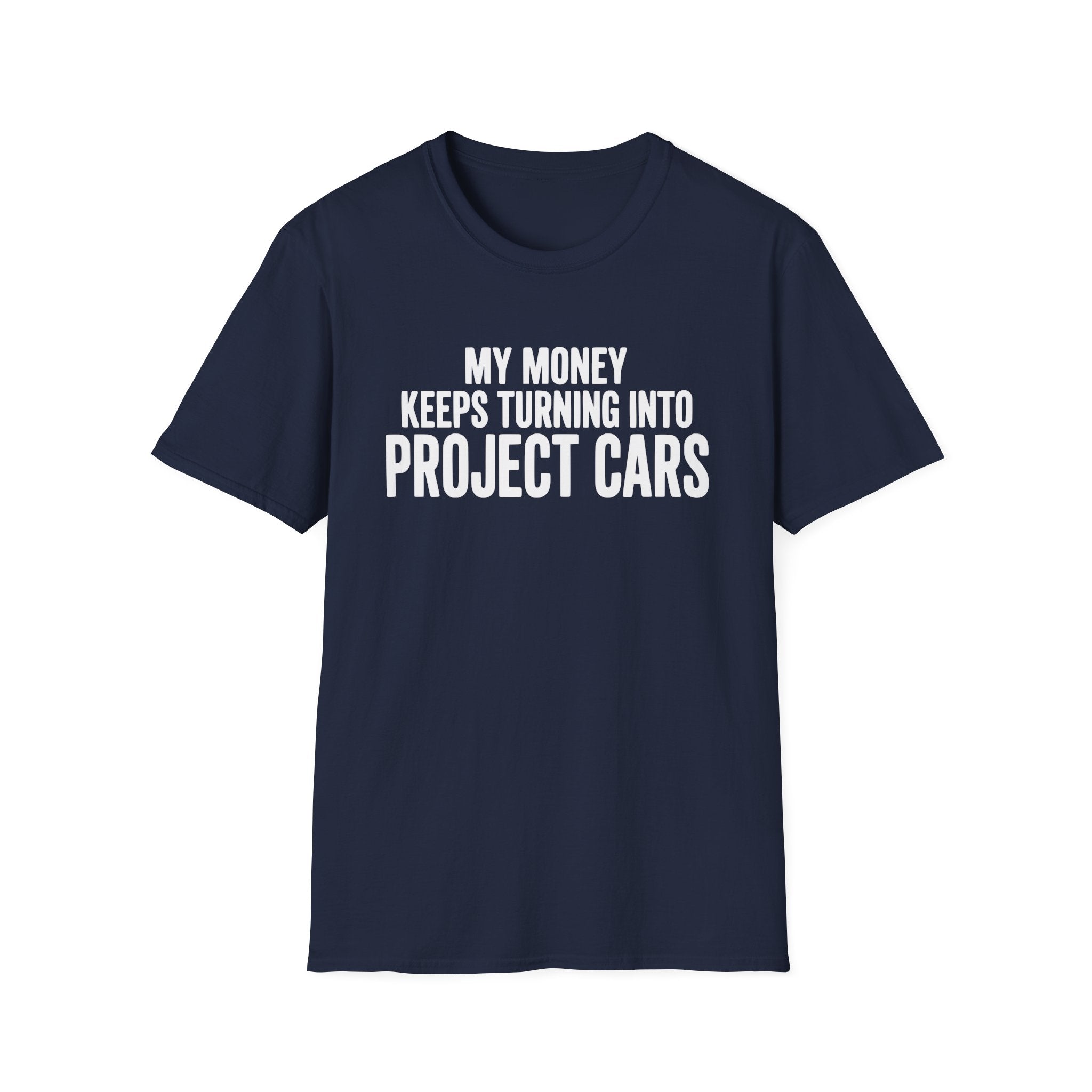 My Money Keeps Turning Into Project Cars T-Shirt