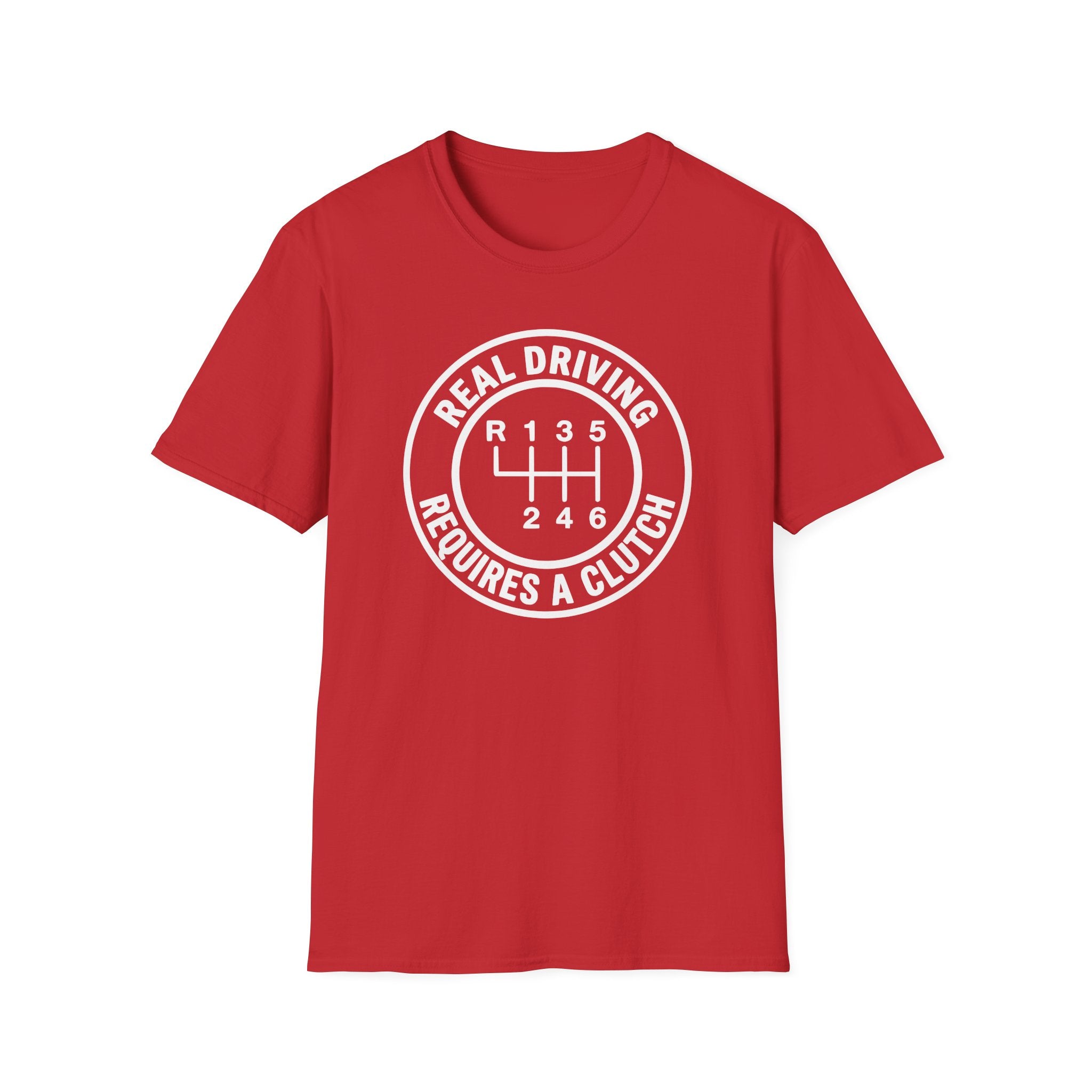 Real Driving Requires A Clutch T-Shirt