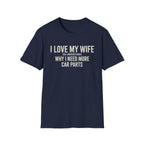 I Love My Wife She Understands T-Shirt