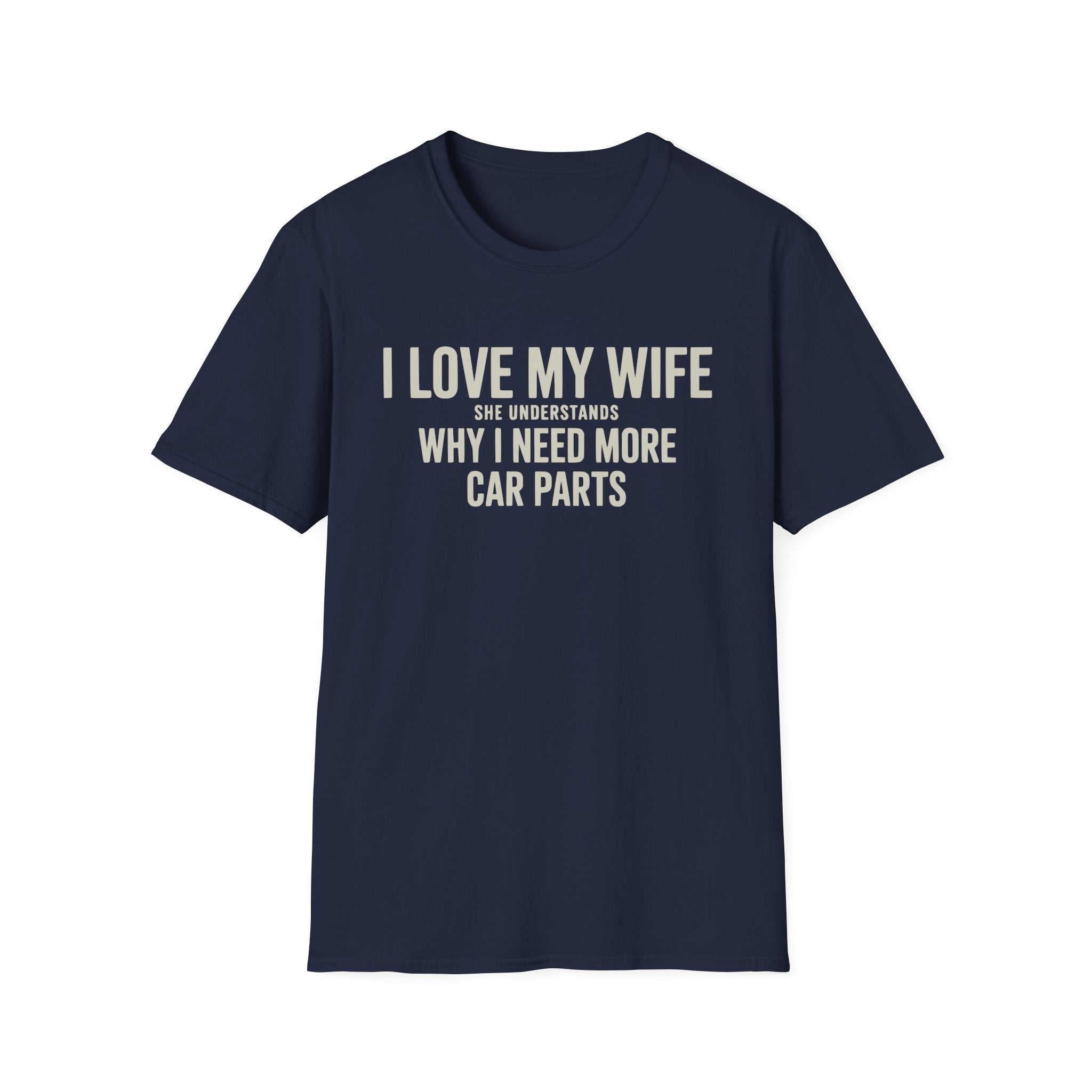 I Love My Wife She Understands T-Shirt