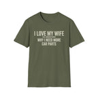 I Love My Wife She Understands T-Shirt