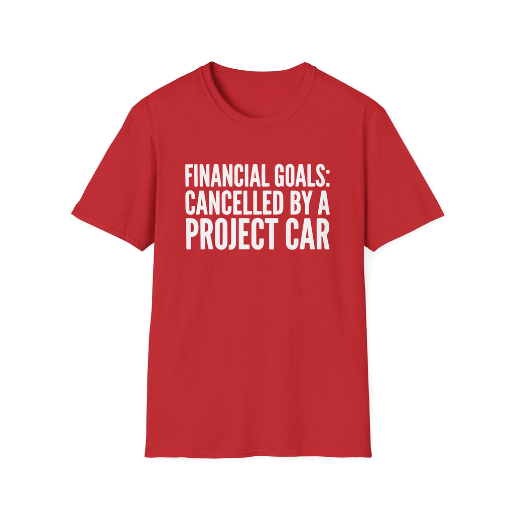 Financial Goals Canceled T-Shirt
