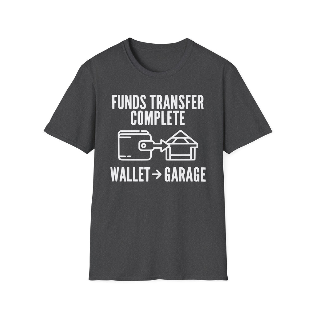 Fund Transfer Complete T-Shirt