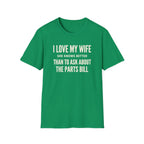 I Love My Wife She Knows Better T-Shirt