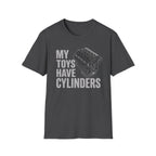 My Toys Have Cylinders T-Shirt