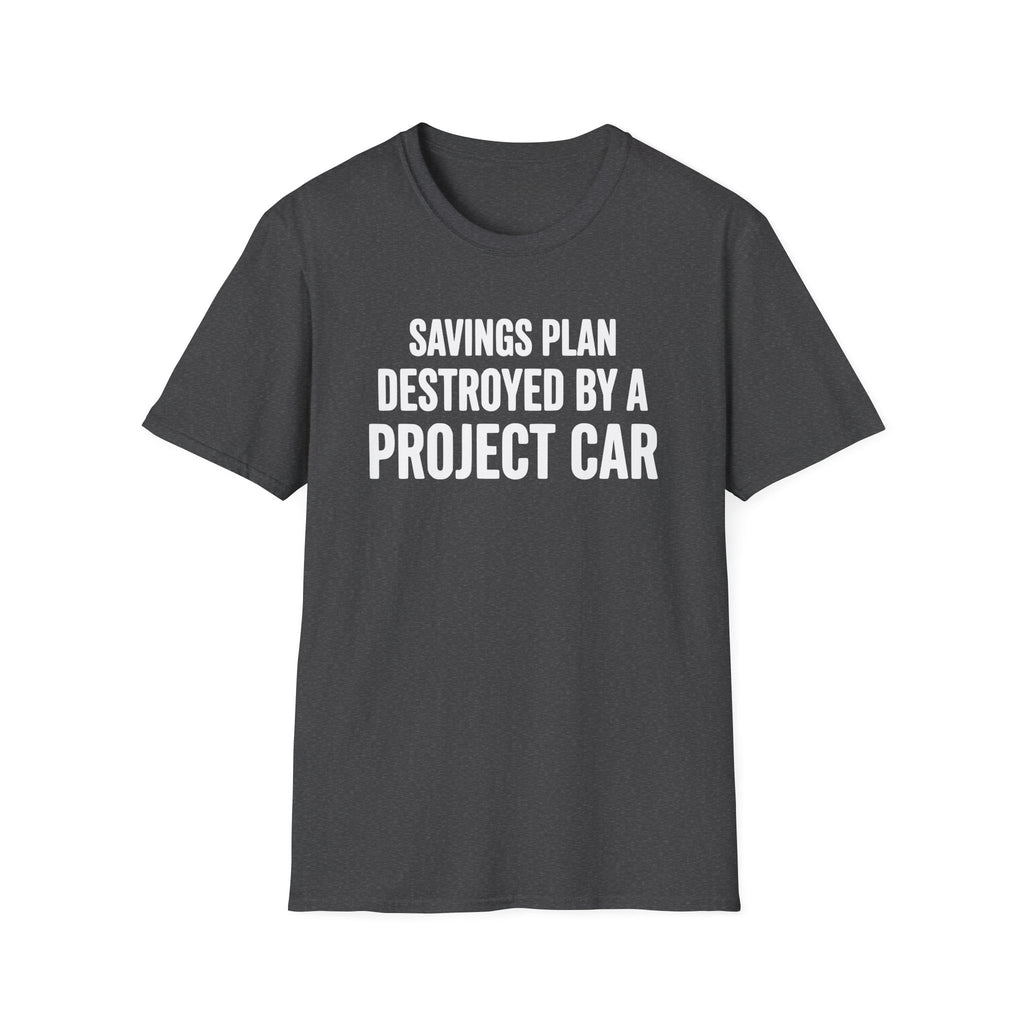 Savings Plan Destroyed T-Shirt