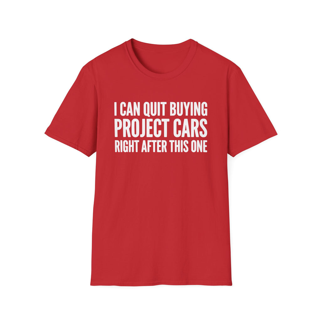 I Can Quit Buying Project Cars T-Shirt