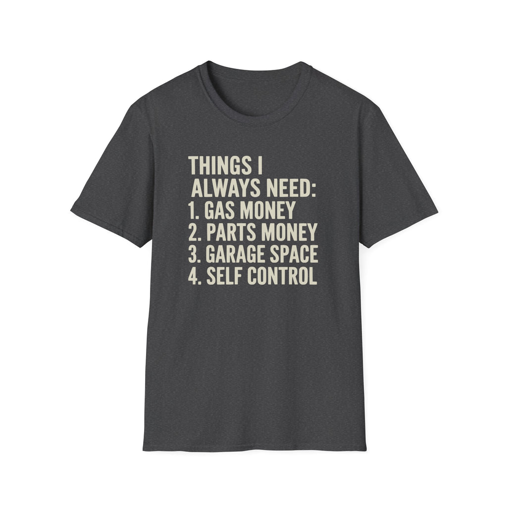 Car Guy Needs T-Shirt