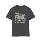 Car Guy Needs T-Shirt