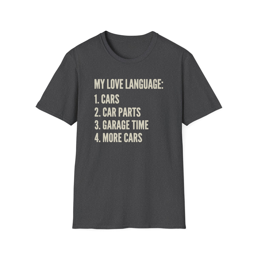 Car Guy's Love Language T-Shirt