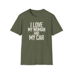 I Love My Women And My Car T-Shirt