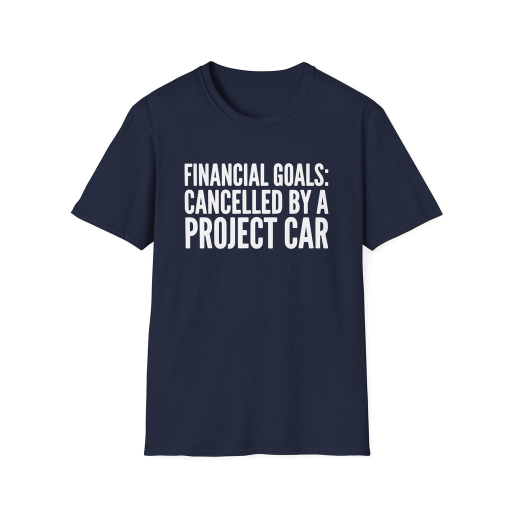 Financial Goals Canceled T-Shirt