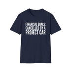 Financial Goals Canceled T-Shirt