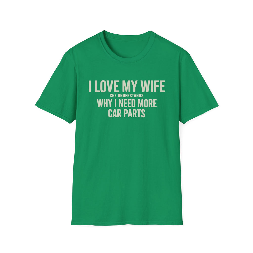 I Love My Wife She Understands T-Shirt