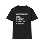 Car Guy's Love Language T-Shirt