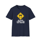 I Thought It Said Test Traction T-Shirt