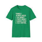 Car Guy Needs T-Shirt