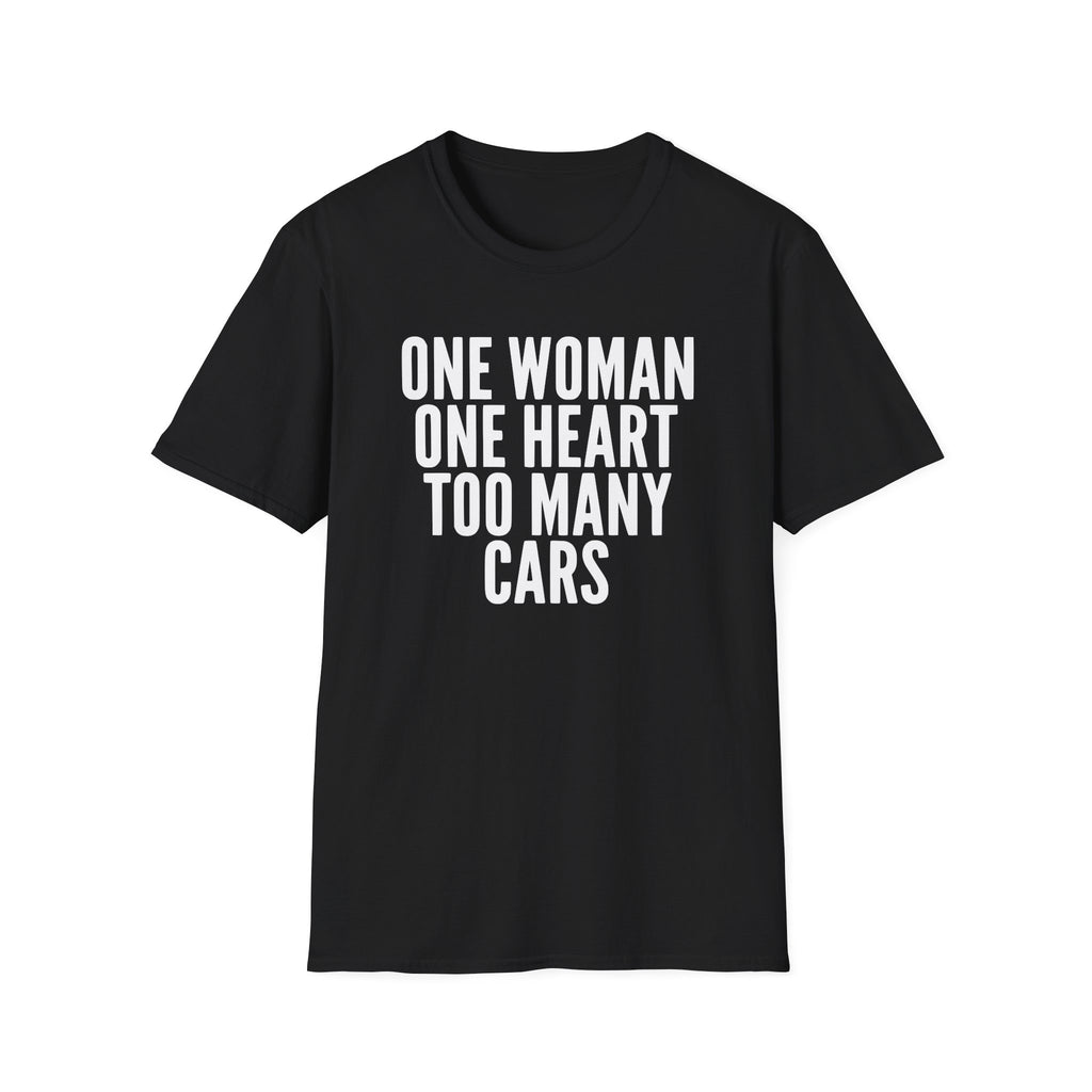 One Women Too Many Cars T-Shirt