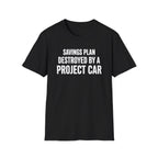 Savings Plan Destroyed T-Shirt