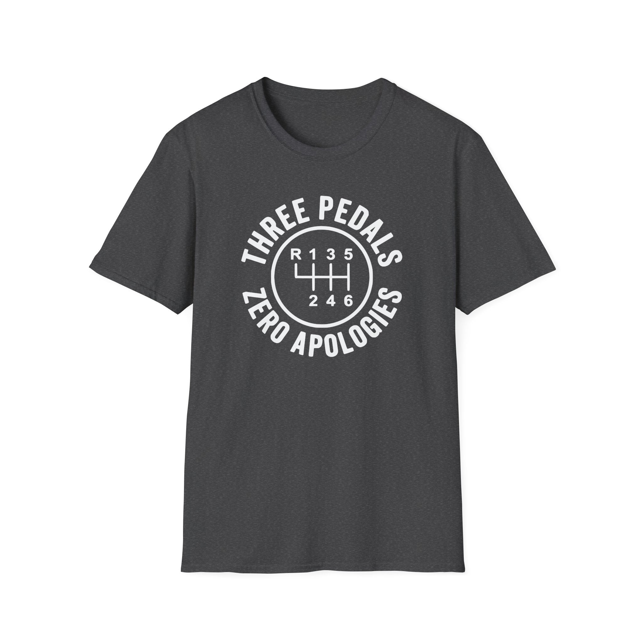 Three Pedals Zero Apologies T-Shirt