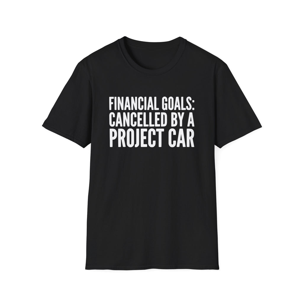 Financial Goals Canceled T-Shirt