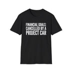 Financial Goals Canceled T-Shirt