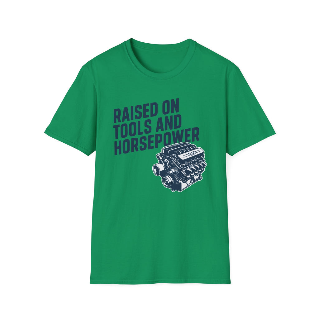 Raised On Tools And Horsepower T-Shirt