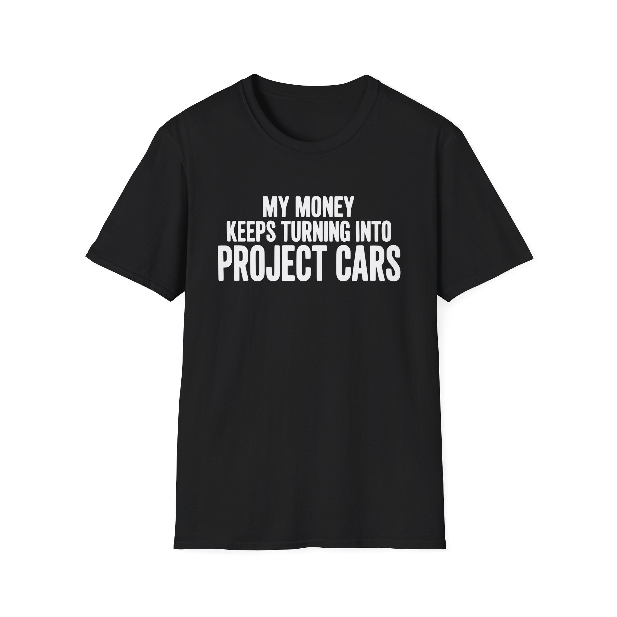 My Money Keeps Turning Into Project Cars T-Shirt