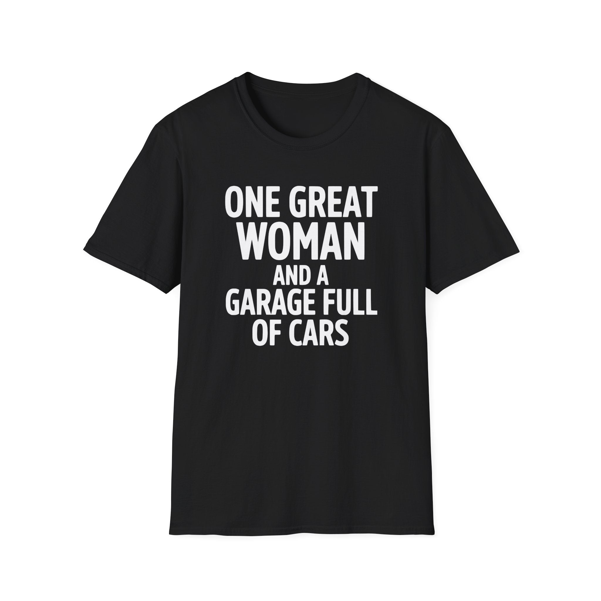 One Great Women And A Garage T-Shirt