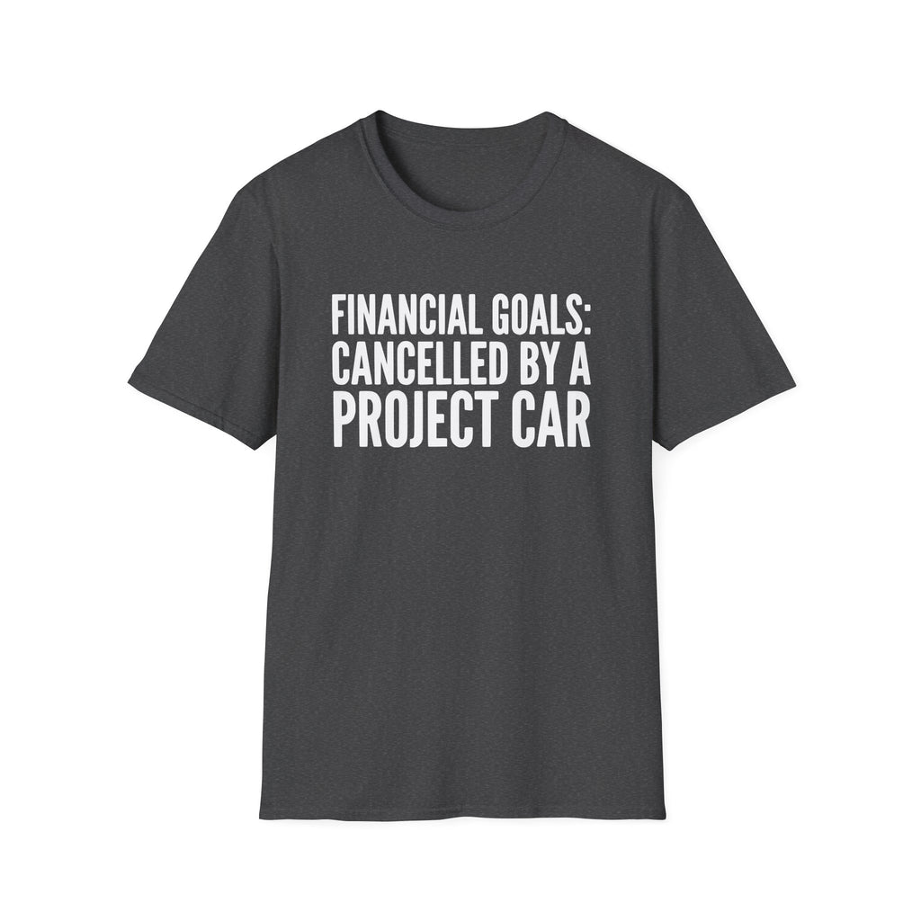 Financial Goals Canceled T-Shirt