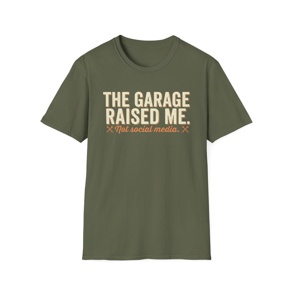 The Garage Raised Me T-Shirt