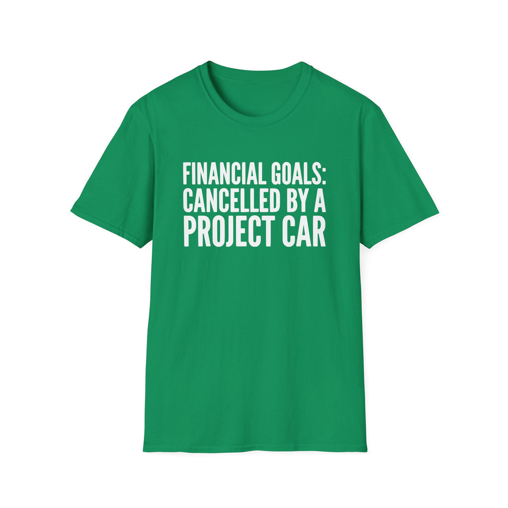 Financial Goals Canceled T-Shirt