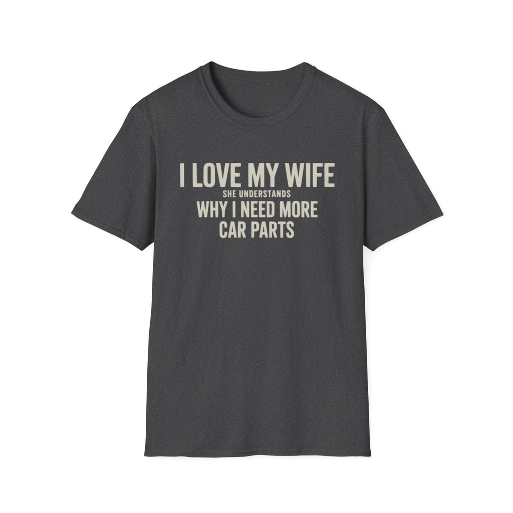 I Love My Wife She Understands T-Shirt