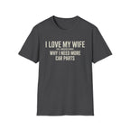 I Love My Wife She Understands T-Shirt