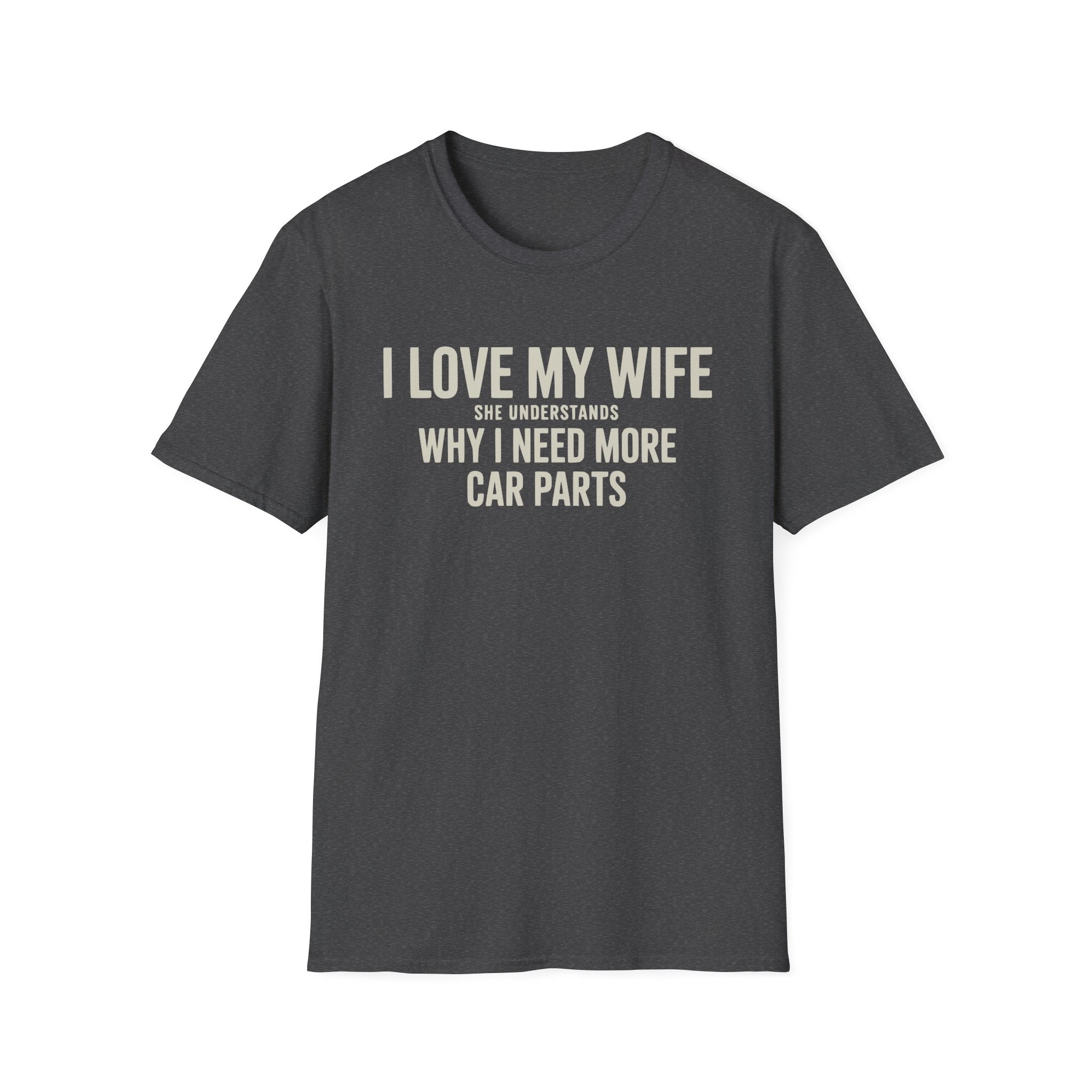 I Love My Wife She Understands T-Shirt