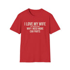 I Love My Wife She Understands T-Shirt