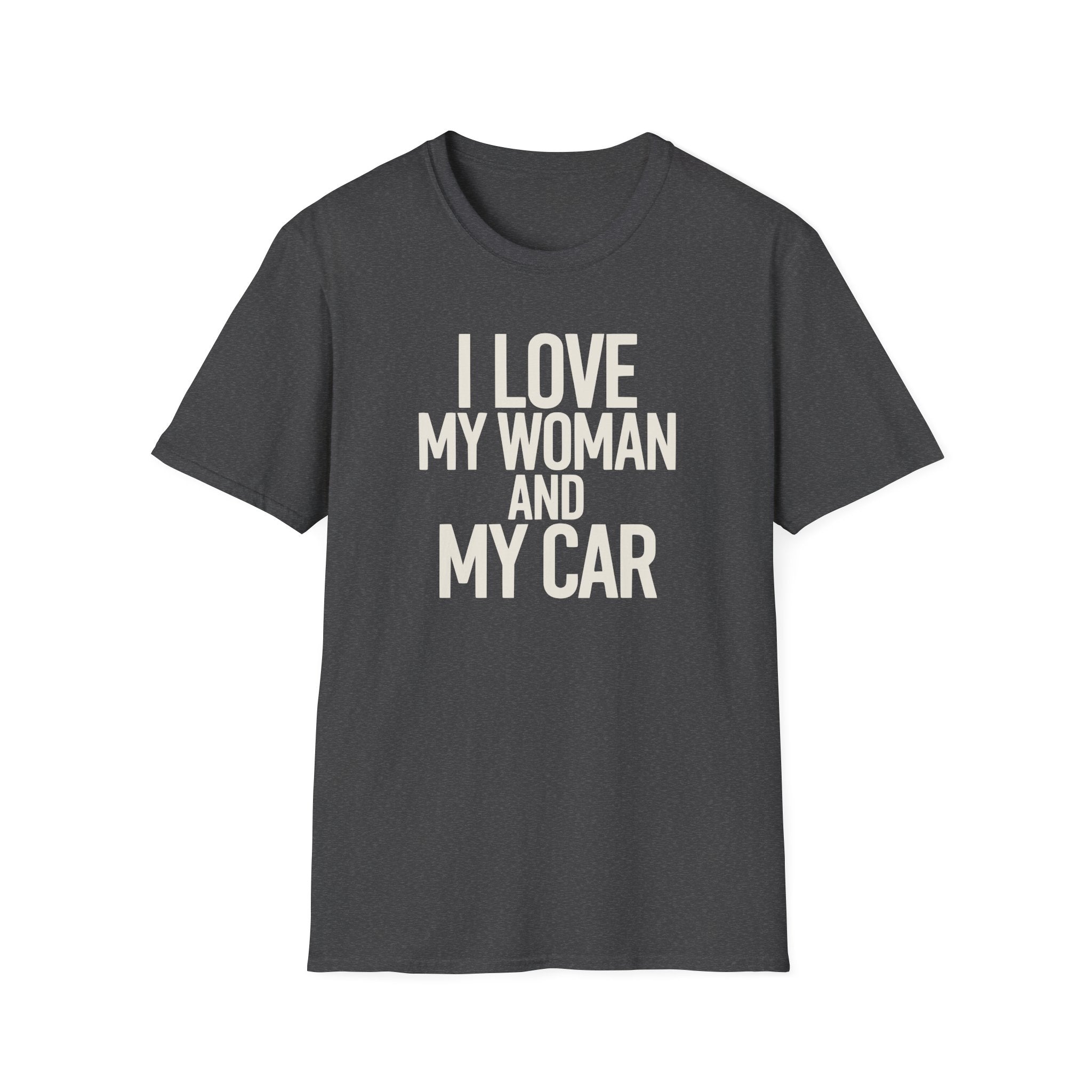 I Love My Women And My Car T-Shirt