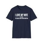 I Love My Wife She Knows T-Shirt