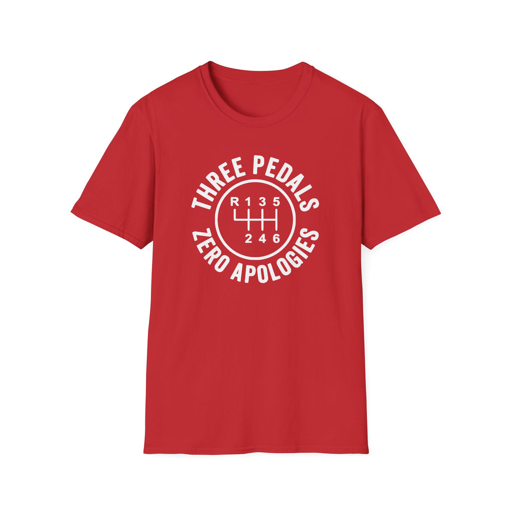 Three Pedals Zero Apologies T-Shirt