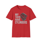 My Toys Have Cylinders T-Shirt