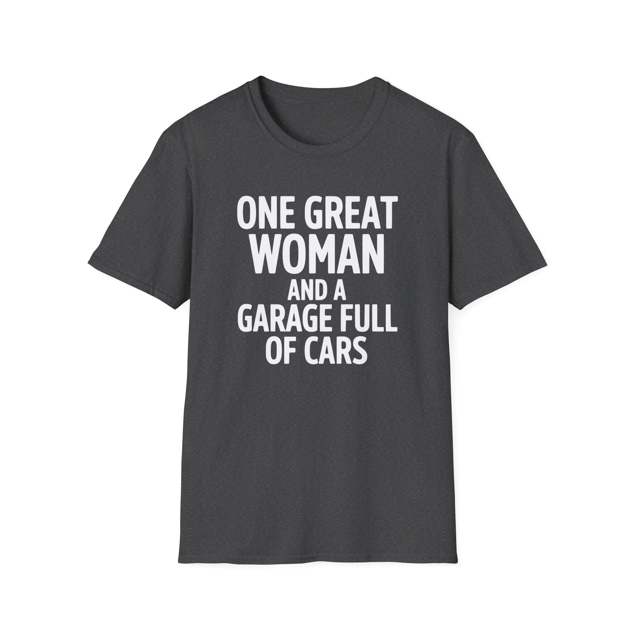 One Great Women And A Garage T-Shirt
