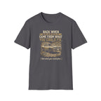 Back When Respect Came From What You Could Fix T-Shirt