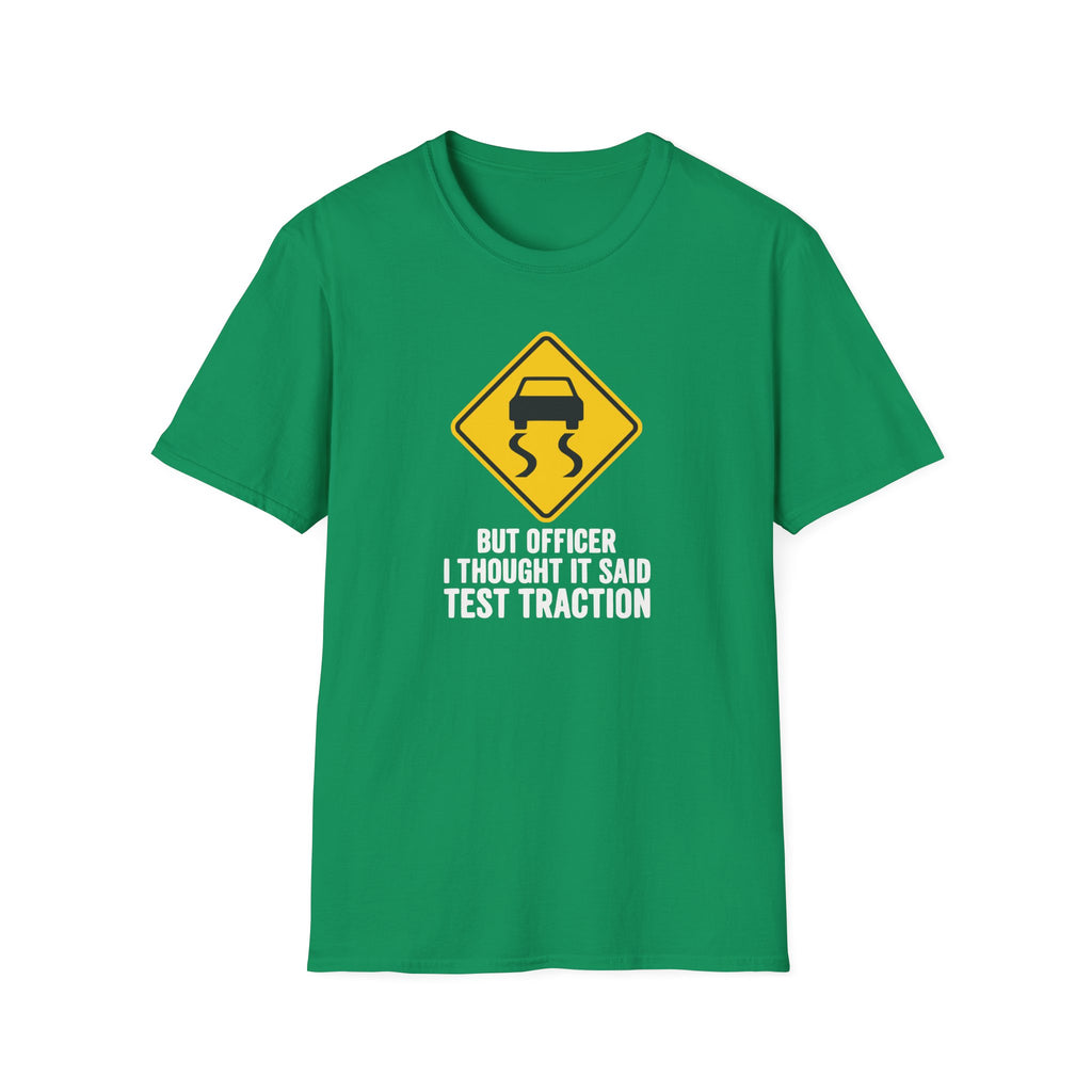 I Thought It Said Test Traction T-Shirt
