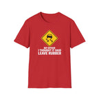 But Officer I Thought It Said Leave Rubber T-Shirt