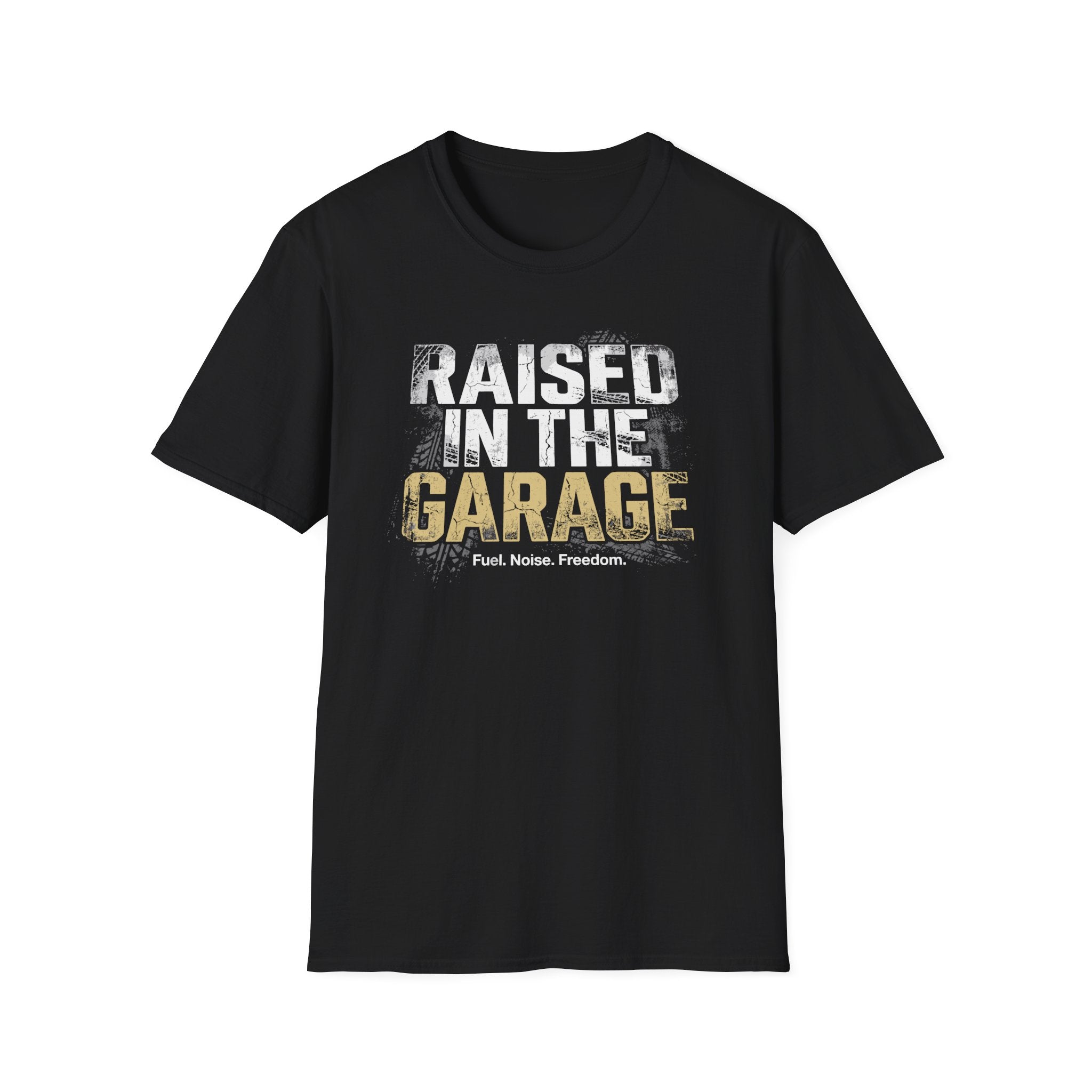 Raised In The Garage T-Shirt