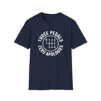 Three Pedals Zero Apologies T-Shirt