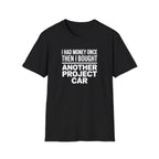 I Had Money Once T-Shirt