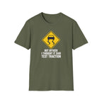 I Thought It Said Test Traction T-Shirt