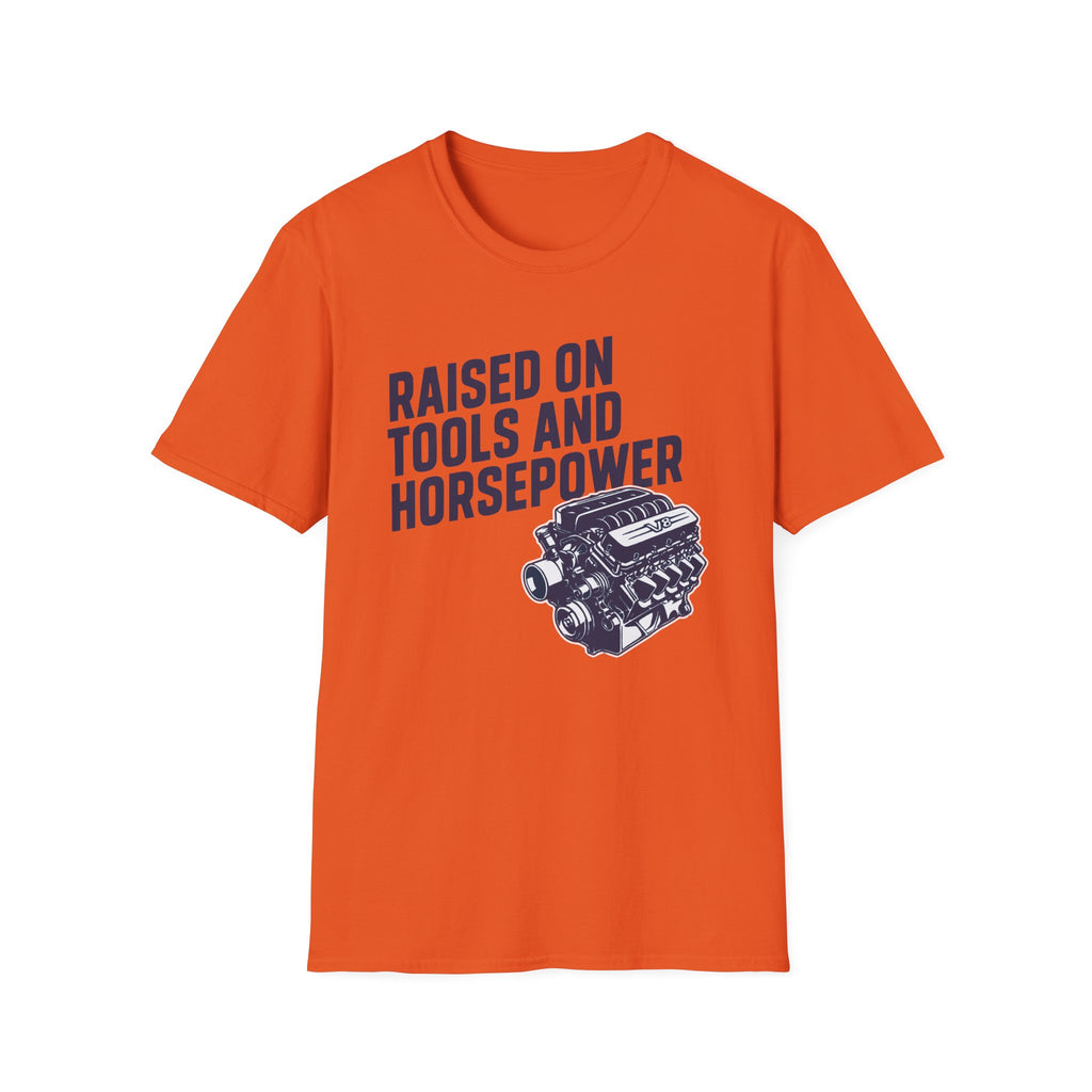 Raised On Tools And Horsepower T-Shirt